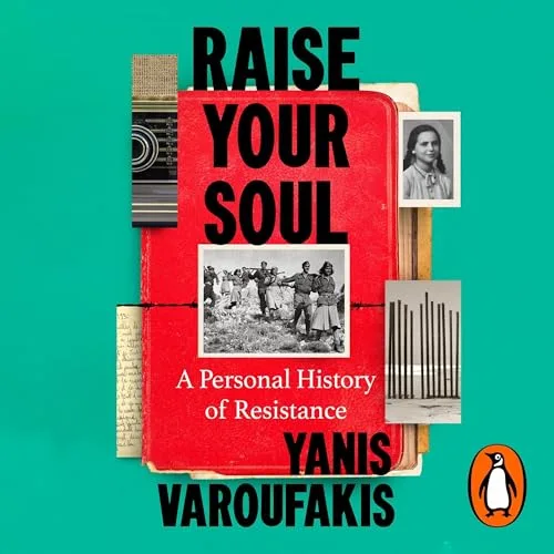 Raise Your Soul By Yanis Varoufakis